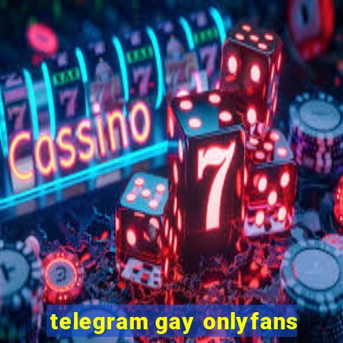 telegram gay onlyfans